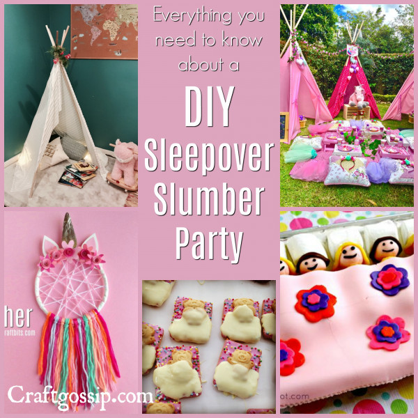 Everything You Need To Know About A DIY Sleepover Party – Craft Gossip